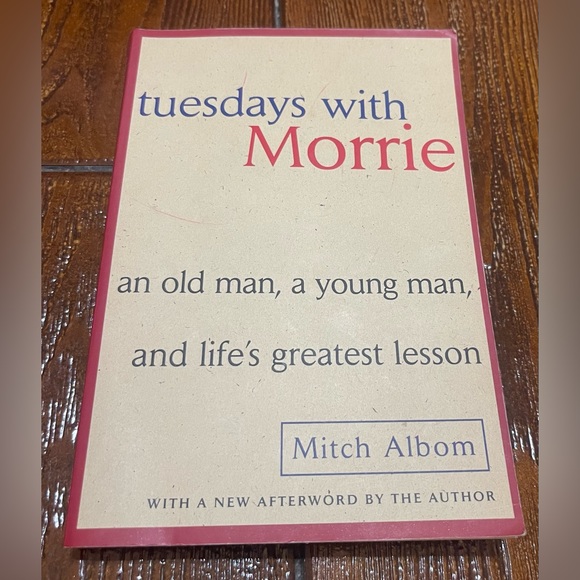 Tuesdays with Morrie: An Old Man, a Young Man, and Life's Greatest Lesson - Picture 1 of 4